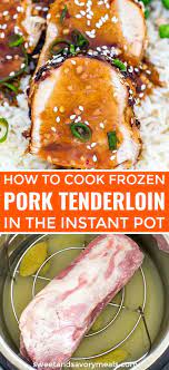 We did not find results for: Frozen Instant Pot Pork Tenderloin Video Sweet And Savory Meals