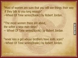  Women Robert Jordan Quotes Wheel Jordan Quotes Robert Jordan