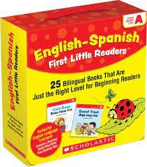 The spanish the is used just like we would in english. English Spanish First Little Readers Level A Scholastic Teaching Resources 9781338662078