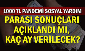Pandemi sosyal destek başvuruları başladı. 1000 Tl Pandemi Sosyal Yardim Parasi Sonuclari Aciklandi Mi Kac Ay Verilecek
