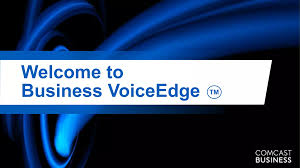 Comcast Business VoiceEdge Presentation 2014_call 1 786 558 4440 | PPTX
