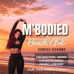 M’Bodied Beach Club: Sunrise Sessions