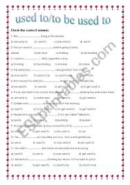 Used To Would Be Used To Get Used To Exercises Pdf This Multiple Choice Worksheet Can Be Used As A Post Lesson Test For Stabilizing What Students Have Learned Answe Grammar Worksheets Being Used Esl Worksheets