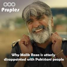 Malik Raza is popular Pakistani television and film actor. He has been part  of the media industry for many years now. His famous dramas are Pyar Ke  Sadqay, Besharam, Aesi Hai Tanhai,