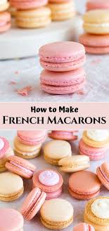 Foolproof French Macarons Recipe In 2020 Macaron Recipe Easy Macaroons Recipe French Macaroon Recipes