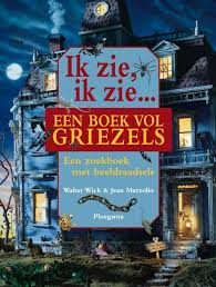 Ik Zie Ik Zie Een Boek Vol Griezels Boek Door Jean Marzollo Literatuurplein Nl Griezelig Boeken Griezelboek