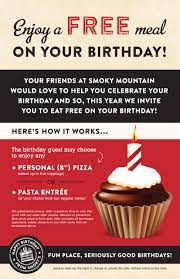 Today i wish you a fun time, shared with your dear ones, and a lifelong happiness! Enjoy Free Birthday Meal At Smoky S Smoky Mountain Pizzeria Grill