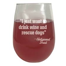 Hand designed rescue dog wine glass. Hollywood Feed Wine Glass Drink Wine Rescue Dogs Hollywood Feed