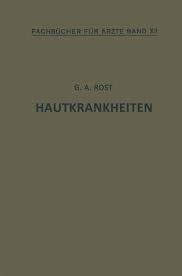 Anatomy and histology chemically induced classification complications diagnosis diagnostic imaging drug therapy epidemiology ethnology etiology history immunology metabolism microbiology pathology physiology physiopathology statistics and numerical data therapy virology tree number(s): Hautkrankheiten Von Alexander Rost Fachbuch Bucher De