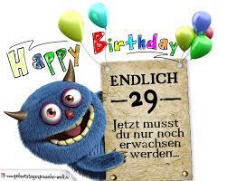 Gluckwunsche Zum 29 Geburtstag Lustig Erwachsen Geburtstagsspruche Welt