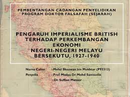 Bab 4 nnmtb pentadbiran negeri negeri melayu tidak bersekutu part 1 sejarah tingkatan 3. Pdf Pengaruh Imperialisme British Terhadap Perkembangan Ekonomi Negeri Negeri Melayu Bersekutu 1927 1940