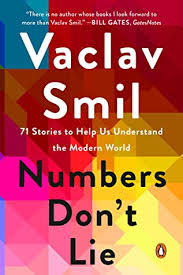 Censor any and all personal information from posts and comments, or it will be removed. Numbers Don T Lie 71 Things You Need To Know About The World By Vaclav Smil