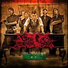 Upon a Burning Body – Once Upon a Time in Mexico Lyrics | Genius Lyrics