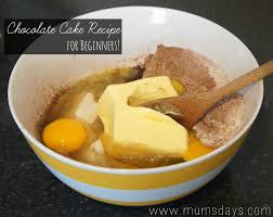 Chocolate Cake Recipe For Beginners Mums Days Cake Recipes For Beginners Chocolate Cake Recipe Cake Recipes