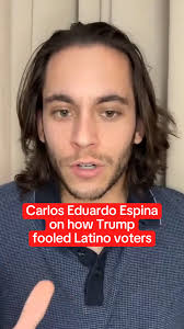 Carlos Eduardo Espina: It doesn't matter if you're Cuban, Mexican,  Venezuelan—it doesn't matter if you've been here five years or thirty. When  Trump talks about immigrants, he means all of us. That
