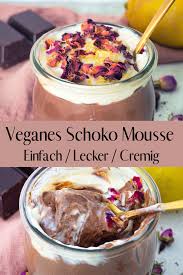 Einfaches Veganes Schoko Mousse Aus Seidentofu Rezept In 2020 Vegan Schokoladenmousse Vegane Schokolade Lebensmittel Essen
