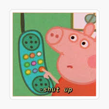 Shut Up Sticker By Caitwood Really Funny Memes Funny Relatable Memes Cute Memes