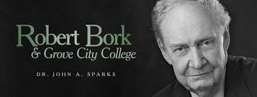 Robert Bork and Grove City College