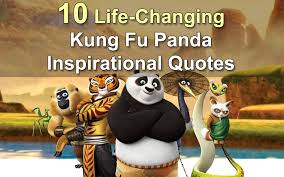 Kung fu panda 3 : 10 Life Changing Kung Fu Panda Inspirational Quotes