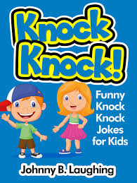 Exactly how can you tell when a vampire has been in a bakery? Knock Knock Funny Knock Knock Jokes For Kids Ebook By Johnny B Laughing Rakuten Kobo
