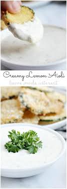 This Easy Lemon Aioli Is A Creamy Tangy Sauce That Is Perfect For Dipping Your Fried Zucchini Chips Aoli Recipe Aioli Recipes