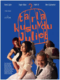 Tarla Kusuydu Juliet