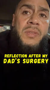 A reflection after my dad’s surgery.