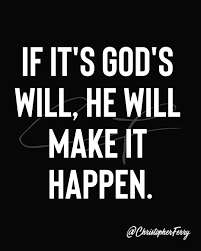 If It S God S Will He Will Make It Happen In 2021 Comfort Quotes Reality Quotes Fact Quotes