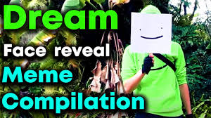 Dream Face Reveal Meme Compilation Youtube