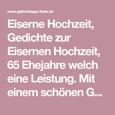 Apr 26, 2021 · hochzeitstag für den partner suchen, werden sie höchstwahrscheinlich etwas anderes im sinn haben, als wenn es beispielsweise um sprüche zum fünfzigsten hochzeitstag geht. Eiserne Hochzeit Gedichte Zur Eisernen Hochzeit 65 Ehejahre Welch Eine Leistung Mit Ei Eiserne Hochzeit Gedichte Zur Hochzeit Gedichte Zur Goldenen Hochzeit