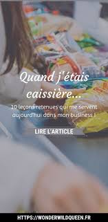 Etre Caissiere 10 Lecons Que Je Retiens De La Grande Distribution En 2020 Vous Etes Entrepreneuriat Devenir Youtubeur