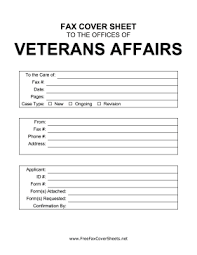 Fill out the cover sheet completely. Veterans Affairs Fax Cover Sheet At Freefaxcoversheets Net