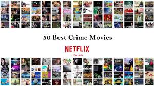 *new additions are indicated by an asterisk. 50 Best Crime Movies On Netflix Canada As On April 18 2021