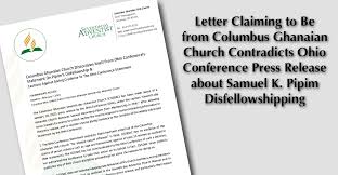 Maybe you would like to learn more about one of these? Letter Claiming To Be From Ghanaian Church Contradicts Ohio Conference Press Release Adventist Today