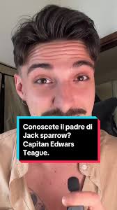 Figliolo, sono il capitan Jack Sparrow, comprendi?” Voi conoscete la ...