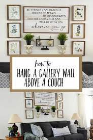 How To Hang A Gallery Wall Above A Couch By Yourself Decor Above Couch Wall Decor Above Couch Gallery Wall