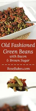 Old Fashioned Green Beans With Bacon Brown Sugar For A Crowd Recipe Green Beans With Bacon Recipes Green Beans