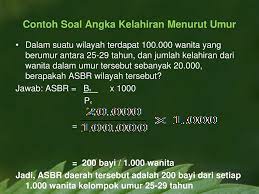 Banyaknya kelahiran pada tahun tertentu per 1000 penduduk pada pertengahan tahun yang sama. Aspek Kependudukan Ppt Download