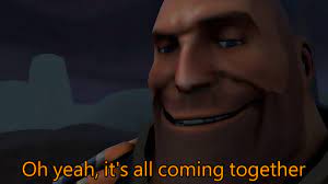 Maybe you would like to learn more about one of these? Heavy Oh Yeah It S All Coming Together Tf2