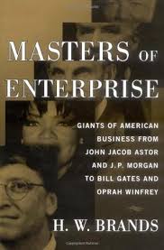 Brands talked about the political career and the presidential tenure. Masters Of Enterprise Kirkus Reviews