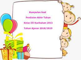 Check spelling or type a new query. Download Soal Ukk Pat Kelas 3 Kurikulum 2013 Terbaru Tahun 2019 Juragan Les
