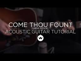 Come Thou Fount Above All Else Chords By Shane And Shane