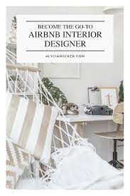 Become The Go To Airbnb Interior Designer Online Interior Design School By Alycia Wicker Interior Design School Interior Design Online Interior Design