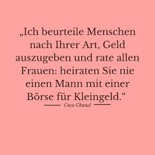 Weibliche nacktheit muss man den männern mit dem teelöffel geben, nicht mit der schöpffkelle. Das Coco Chanel Zitat Dass Dich Am Besten Beschreibt Basierend Auf Deinem Sternzeichen Der Poet