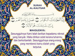 Surah ini adalah surah yang paling pendek dalam al qur'an, hanya mengandungi 3 ayat dan diturunkan di mekkah dan berasal dari sungai di syurga. 7 Kehebatan Dan Kelebihan Surah Al Kautsar Jika Diamalkan