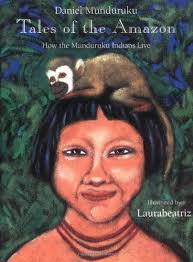 Tales of the Amazon by Munduruku, Daniel: Fine Hardcover (2000) First  Canadian.