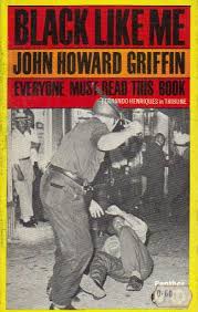 Check spelling or type a new query. Black Like Me By John Howard Griffin Good Paperback 1972 Reprint Black Stump Books And Collectables