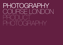 Product Photography Photography Course London Types of photography such as advanced product photography, people photography for advertising use, fashion photography, nature & wildlife photography, food photography, photojournalism, event photography, and portraiture photography are also part of certificate course in.