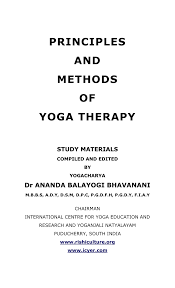 Yoga for recovering addicts is a very effective added tool during and beyond therapy. Pdf Principles And Methods Of Yoga Therapy Compilation