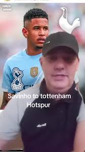 Savinho Transfer News to Tottenham Hotspur